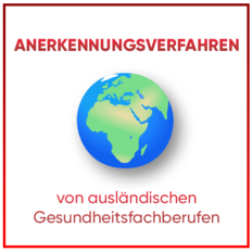 Anerkennungsverfahren von ausländischen Gesundheitsfachberufen