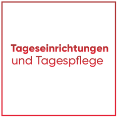 Tageseinrichtungen und Tagespflege