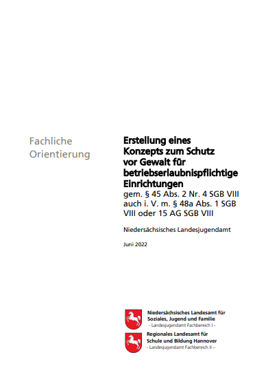 Titelseite der Fachlichen Orientierung zur Erstellung eines Konzpts zum Schutz vor Gewalt für betriebserlaubnispflichtige Einrichtungen